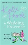 Katie Fforde - A Wedding in Provence