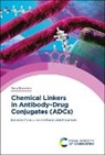 Floris (Synaffix Bv Van Delft, Floris van Delft, John M Lambert, John M. Lambert, John M. (Immunogen Inc. Lambert, Floris (Synaffix Bv Van Delft - Chemical Linkers in Antibodydrug Conjugates (Adcs)