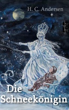 Hans  Christian Andersen, Michae Seiler, Michael Seiler - Die Schneekönigin