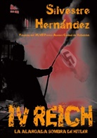 Silvestre Hernández - IV Reich