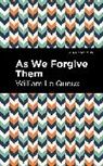 William Le Queux, William Le Queux - As We Forgive Them