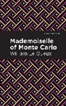 William Le Queux, William Le Queux - Mademoiselle of Monte Carlo