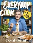 Donal Skehan, Skehan Donal - Everyday Cook