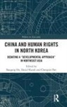 Baogang (Deakin University He, Baogang Hundt He, Baogang He, He Baogang, David Hundt, Hundt David... - China and Human Rights in North Korea