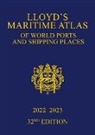 Paul Aldworth, Informa Uk Ltd, Informa UK Ltd, Informa Uk Ltd, Informa UK Ltd, Informa UK Ltd - Lloyd''s Maritime Atlas of World Ports and Shipping Places 2022-2023