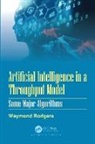 Waymond Rodgers, Waymond (University of Texas Rodgers, Rodgers Waymond, Rodgers Waymond - Artificial Intelligence in a Throughput Model