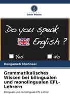 Hengameh Shahnaei - Grammatikalisches Wissen bei bilingualen und monolingualen EFL-Lehrern