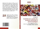 Saoud ABDESSELAM, Mohamed Nabiev - Contrôle de la qualité des produits industriels et pharmaceutiques