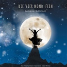 Tin Hartmann, Tina Hartmann, Isabel Reichel - Die Vier Mond-Feen