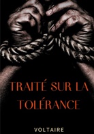 Voltaire, . . Voltaire, .. Voltaire - Traité sur la tolérance