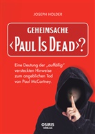 Holder Joseph - Geheimsache "Paul Is Dead"?