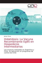 Jensen Oscar - Hidatidosis: La Vacuna Recombinante Eg95 en Hospederos Intermediarios