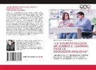 Martha Cueva, Evelyn Vásquez - "LA NEUROPEDAGOGÍA APLICANDO E-LEARNING PARA LA EDUCACIÓN INCLUSIVA"