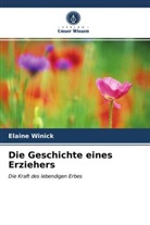 Elaine Winick - Die Geschichte eines Erziehers