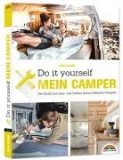 Lukas Schmid - Der eigene Camper - Der Guide zum Selbstausbau -
