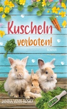 Janina Venn-Rosky - Kuscheln verboten!