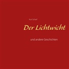 Kurt Scharf - Der Lichtwicht