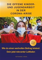 Nathanael Kögel - Die Offene Kinder- und Jugendarbeit in der Corona-Krise