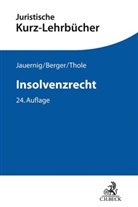 Christia Berger, Christian Berger, O Jauernig, Othma Jauernig, Othmar Jauernig, Friedrich Lent... - Insolvenzrecht