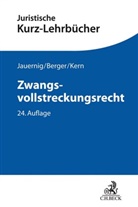 Christia Berger, Christian Berger, Othma Jauernig, Othmar Jauernig, Christoph Kern, Christoph A Kern... - Zwangsvollstreckungsrecht