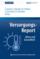 Christian Günster, Jürge Klauber, Jürgen Klauber, Robra, Bernt-Peter Robra, Bernt-Peter Robra (... - Versorgungs-Report Klima und Gesundheit