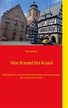 Richard Deiss - Von Kassel bis Kusel