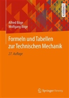 Böge, Alfre Böge, Alfred Böge, Wolfgang Böge - Formeln und Tabellen zur Technischen Mechanik