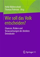 Petersen, Petersen, Thomas Petersen, Heik Walterscheid, Heike Walterscheid - Wie soll das Volk entscheiden?