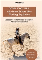 Pferde Kompaktwissen - Doma Vaquera mit einem Exkurs über Working Equitation