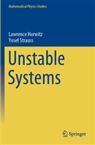 Lawrenc Horwitz, Lawrence Horwitz, Yosef Strauss - Unstable Systems