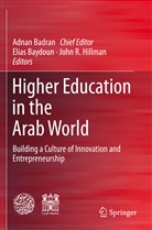 Adnan Badran, Elia Baydoun, Elias Baydoun, John R. Hillman, John R Hillman - Higher Education in the Arab World
