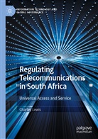Charley Lewis - Regulating Telecommunications in South Africa
