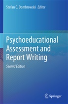 Stefa C Dombrowski, Stefan C Dombrowski, Stefan C. Dombrowski - Psychoeducational Assessment and Report Writing