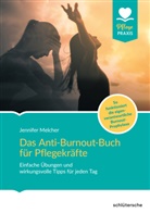 Jennifer Melcher - Das Anti-Burnout-Buch für Pflegekräfte