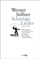 Werner Söllner, Alexandru Bulucz, Nancy Hünger, Nancy Hünger u a, Björ Jager, Björn Jager... - Schartige Lieder