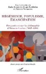 Rada Ivekovic, Diogo Sardinha, Patrice Vermeren - Hégémonie, populisme, émancipation