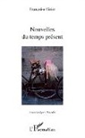 Françoise Geier - Nouvelles du temps présent