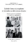 Bernard Bruneteau, Yves Santamaria - Extrémismes européens et mondes arabo-musulmans