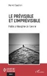 Hervé Caudron - Le prévisible et l'imprévisible