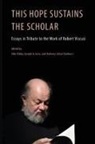 Siân Gibby, Joseph Sciorra, Anthony Julian Tamburri - This Hope Sustains the Scholar