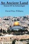 David Price Williams - An Ancient Land
