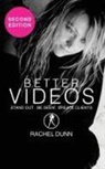 Rachel Dunn - Better Videos