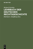 Richard Schröder, Eberhard v. Künßberg - Lehrbuch der deutschen Rechtsgeschichte