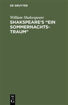 William Shakespeare - Shakspeare's "Ein Sommernachtstraum"