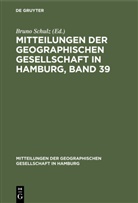 Bruno Schulz - Mitteilungen der Geographischen Gesellschaft in Hamburg, Band 39