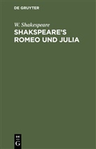 W. Shakespeare - Shakspeare's Romeo und Julia