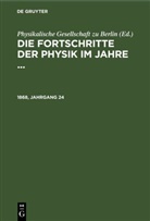 Physikalische Gesellschaft zu Berlin - Die Fortschritte der Physik im Jahre ... - 1868, Jahrgang 24: Die Fortschritte der Physik im Jahre .... 1868, Jahrgang 24