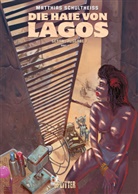 Matthias Schultheiss, Matthias Schultheiss - Die Haie von Lagos Gesamtausgabe. Erster Zyklus