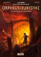 Clotilde Bruneau, Lu Ferry, Luc Ferry, Diego Oddi - Mythen der Antike: Orpheus und Eurydike