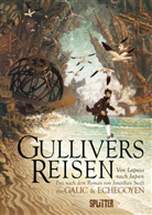 Bertrand Galic, Jonatha Swift, Jonathan Swift, Paul Echegoyen - Gullivers Reisen: Von Laputa nach Japan (Graphic Novel)